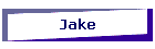Jake