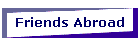 Friends Abroad