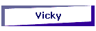 Vicky